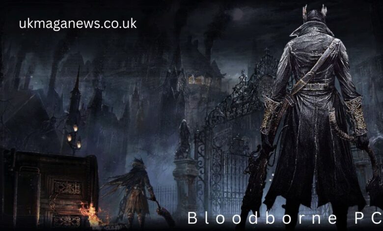 Bloodborne PC