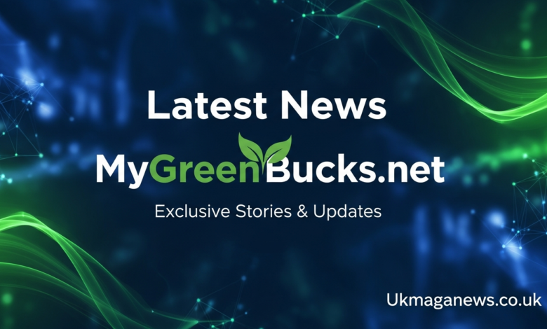 Latest News MyGreenBucks.net